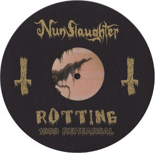Nunslaughter : Rotting (1989 Rehearsal) (7", EP, Ltd, Pic)
